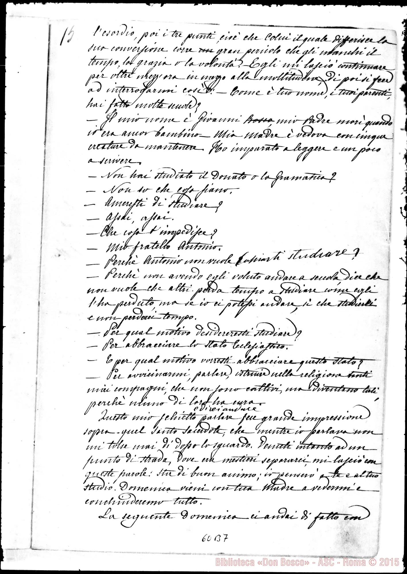 Fotogramma B 7 — Memorie dell'Oratorio di S. Francesco di Sales. Esclusivamente per i Soci Salesiani. Ms. autogr. di D. Berto con correzioni e molte aggiunte autogr. di D. Bosco