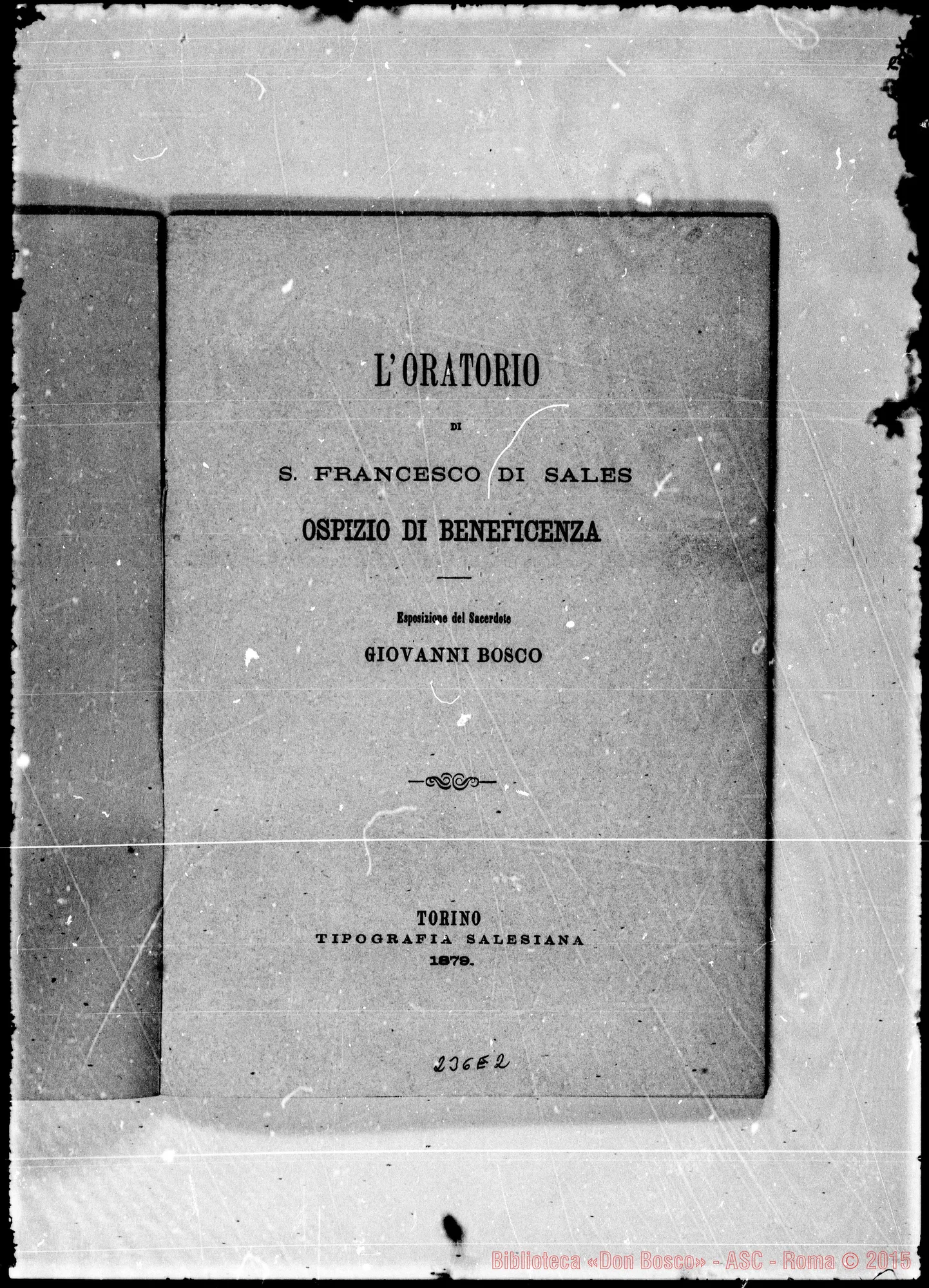 Fotogramma E 2 — «L’Oratorio… Ospizio di Beneficenza…» Stampato. Bosco