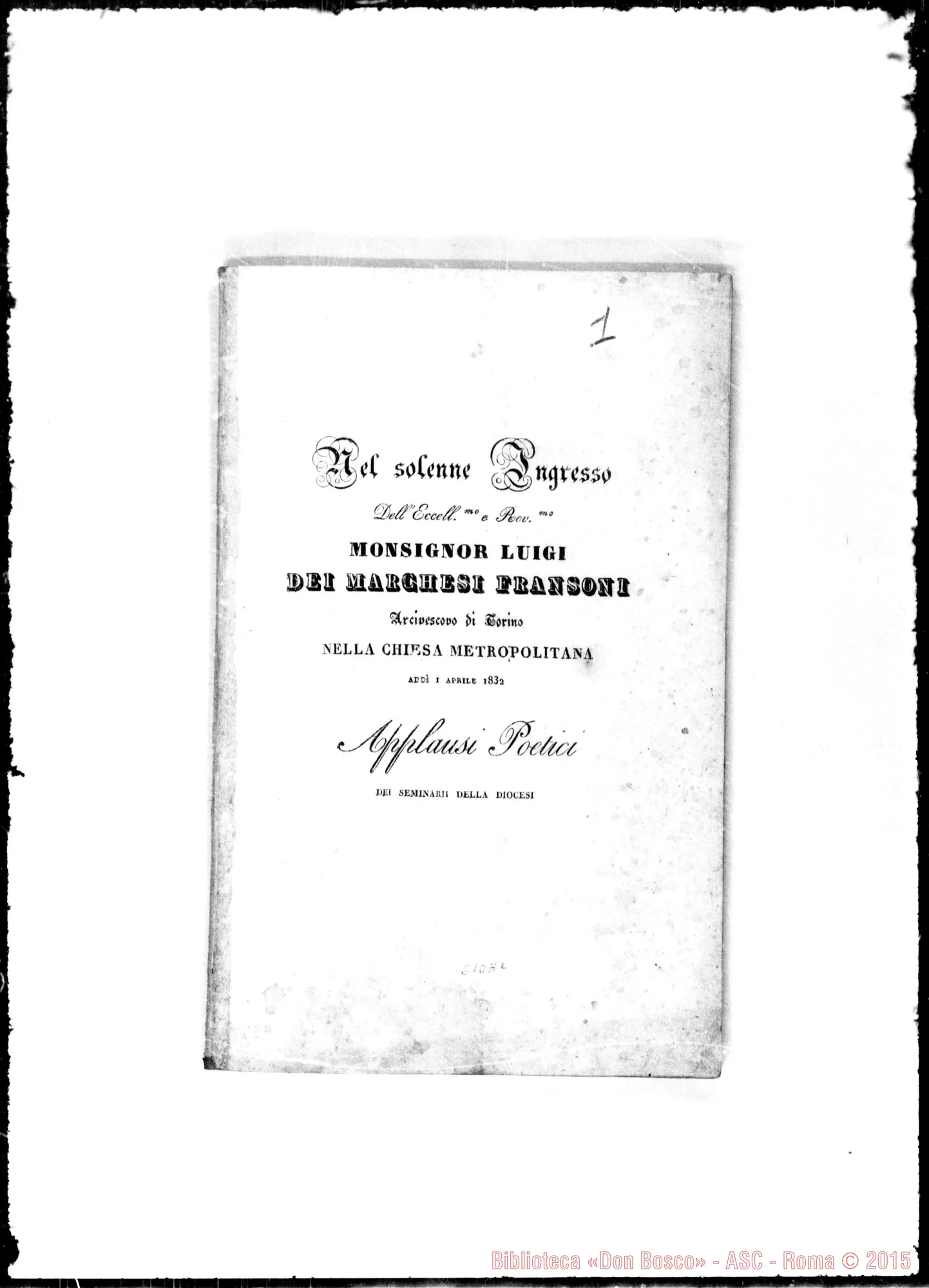Fotogramma A 2 — Fransoni Luigi, Mons. Ingresso nella diocesi di Torino. «Applausi Poetici»