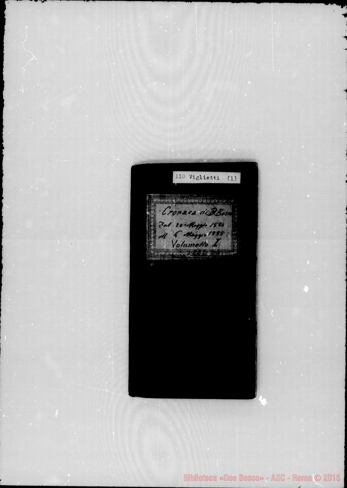 Fotogramma D 2 — Viglietti Carlo M., sac. SDB: «Cronaca di D. Bosco dal 20-5-1884 al 0006-5-1885»