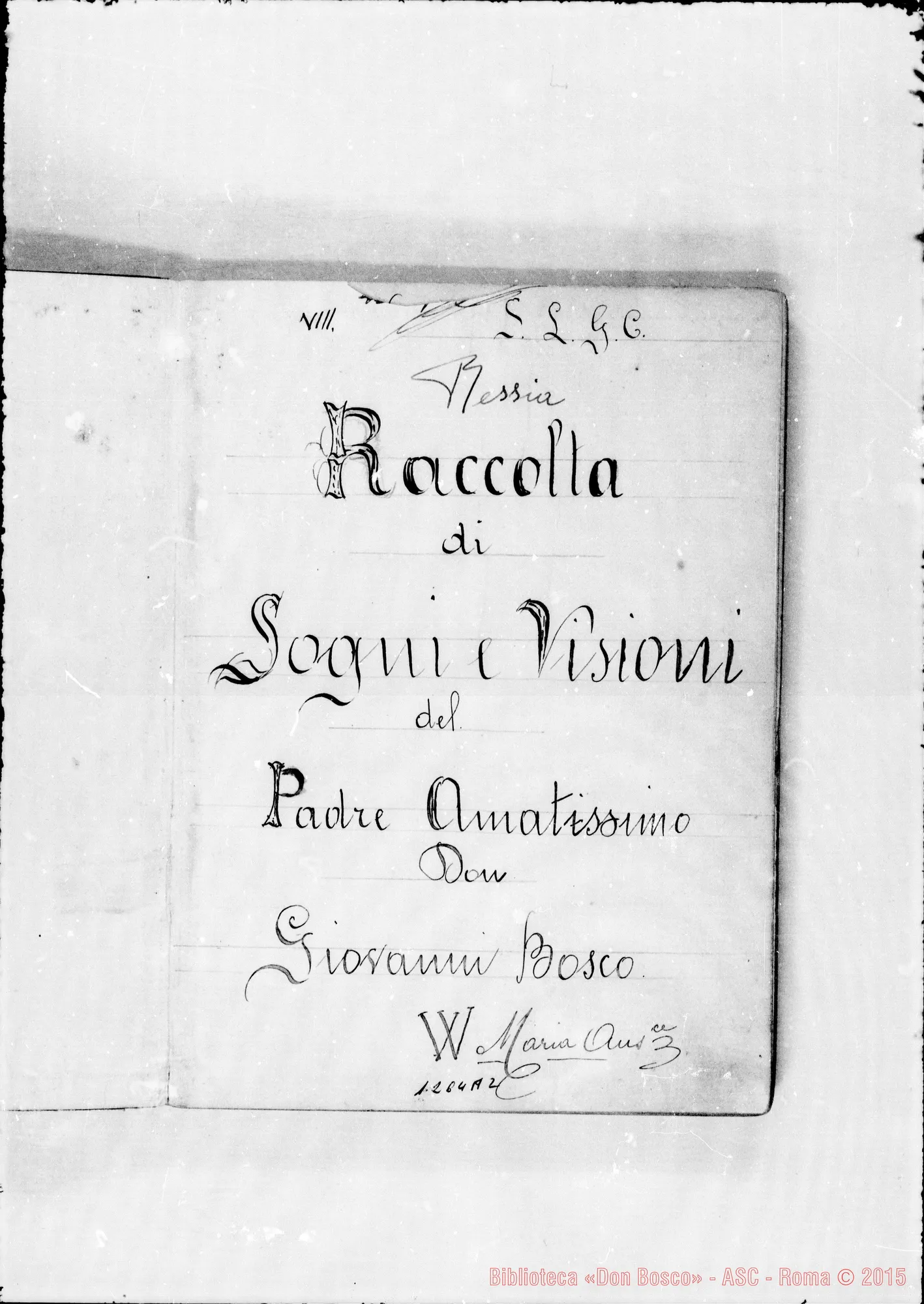 Fotogramma A 2 — Raccolta di sogni E visioni del Padre Amatissimo D. Giovanni Bosco