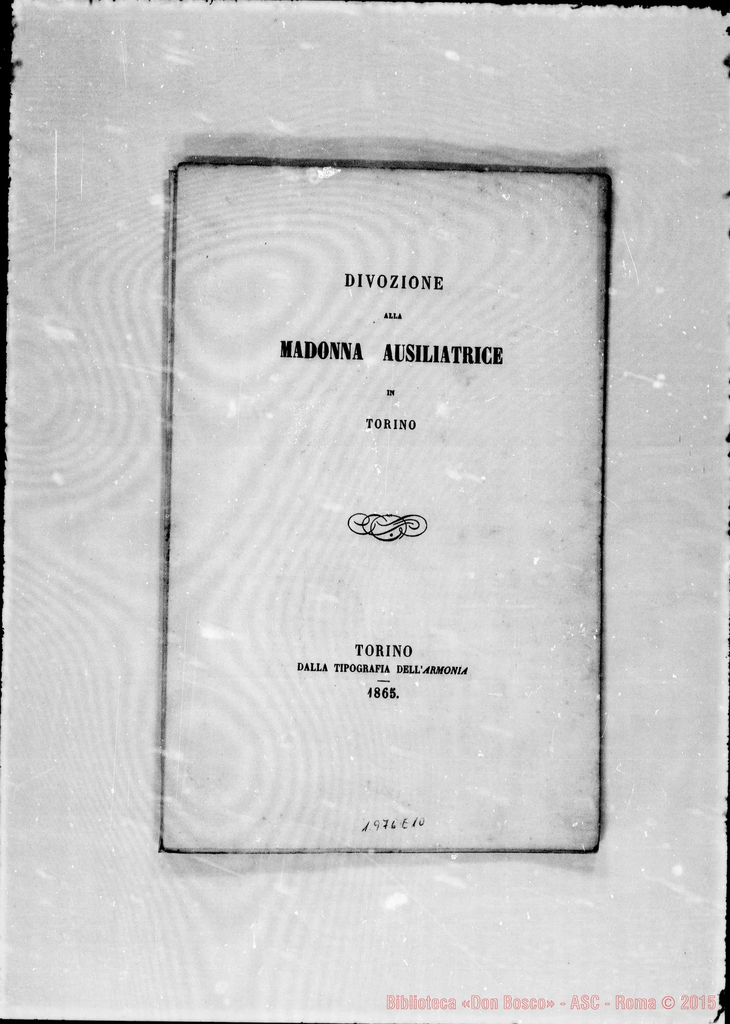 Fotogramma E 10 — Divozione alla Madonna Ausiliatrice. Stampato nel 1865