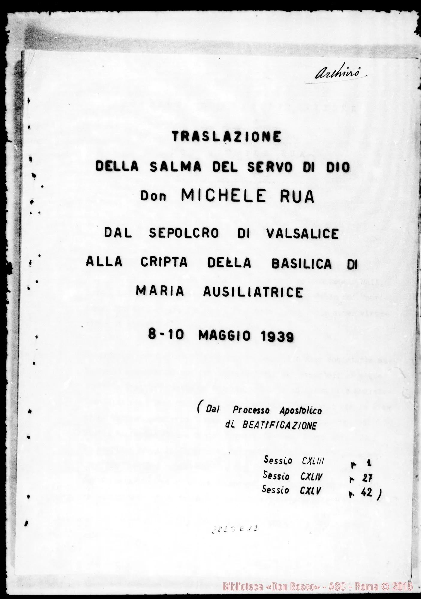 Fotogramma E 12 — Traslazione della Salma dal sepolcro di Valsalice alla cripta della basilica di Maria Ausiliatrice. Copia dattiloscritta (Dal Processo Apostolico di Beatificazione)