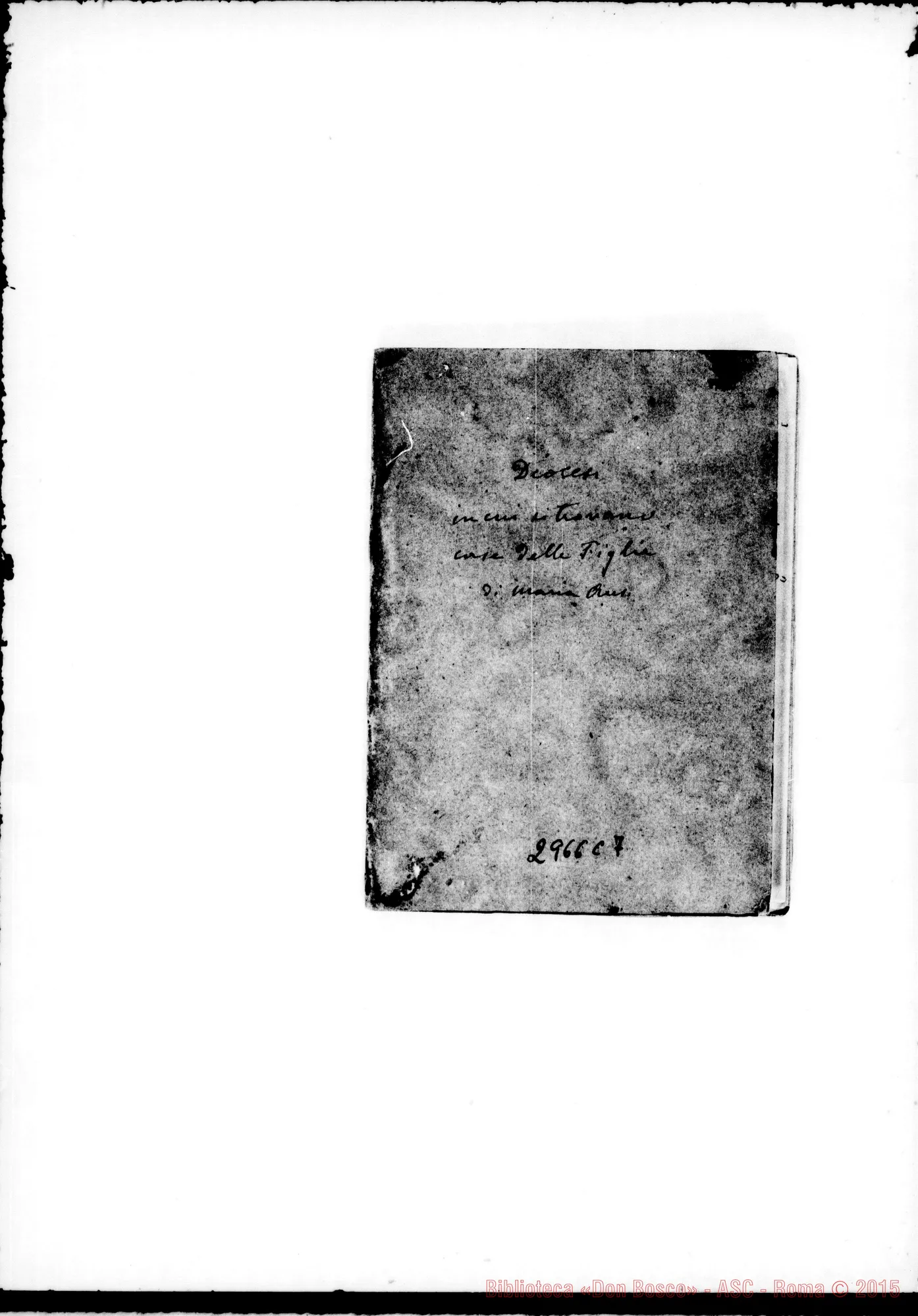Fotogramma C 7 — Figlie di Maria Ausiliatrice: Diocesi dove si trovano Case delle FMA. Ms. allografo con alcune note autogr. di D. Rua
