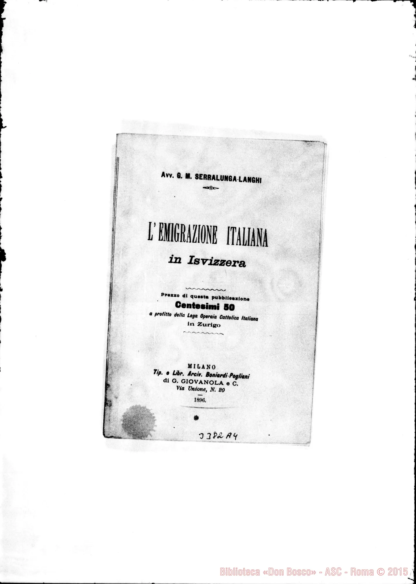 Fotogramma A 4 — Avv. Serralinga-Langhi: «L’emigrazione italiana in Isvizzera» 1896. Stampato
