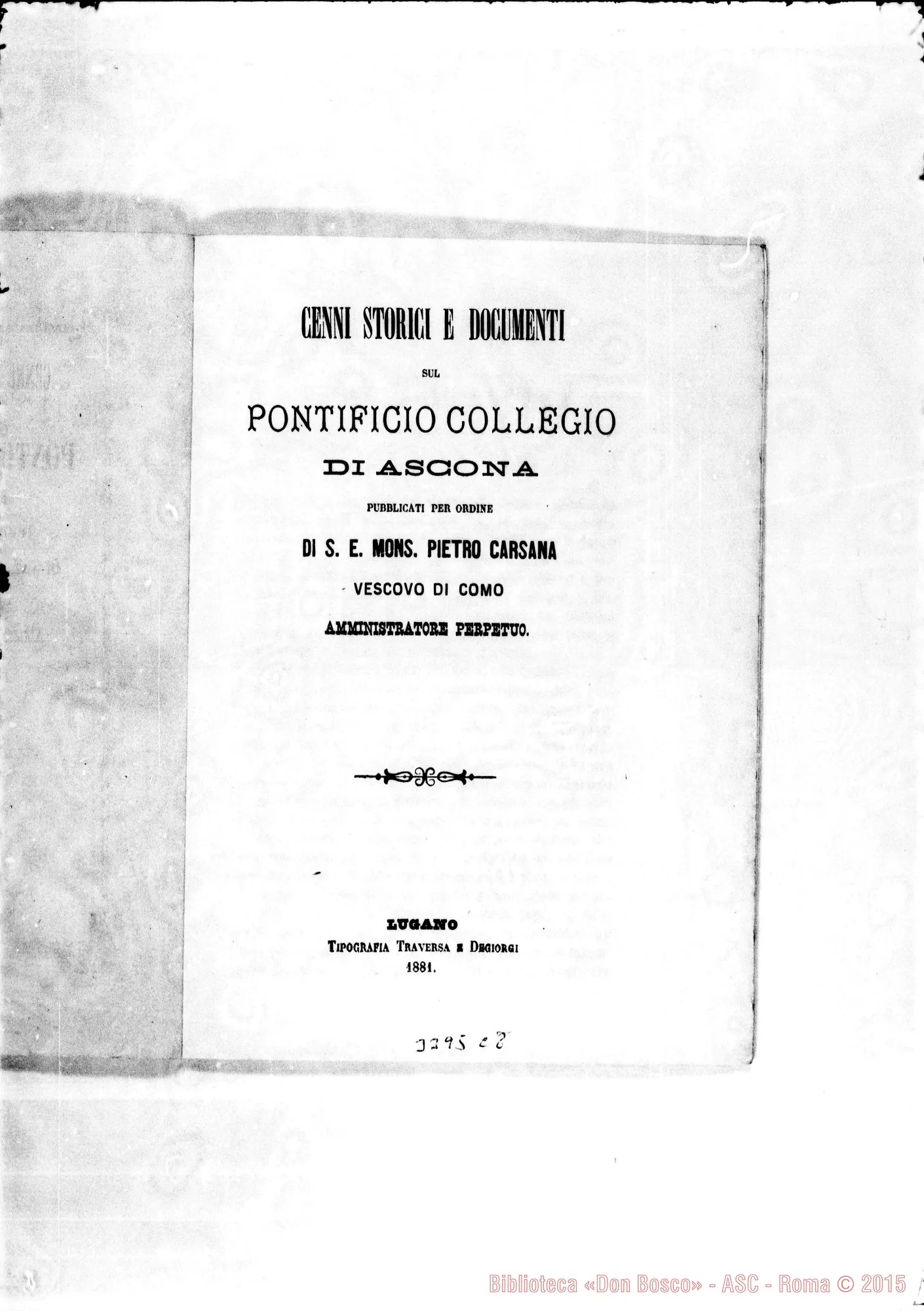 Fotogramma C 8 — Cenni storici sul Collegio Pontificio di Ascona. Stampato, 1881 Autogr. Rua