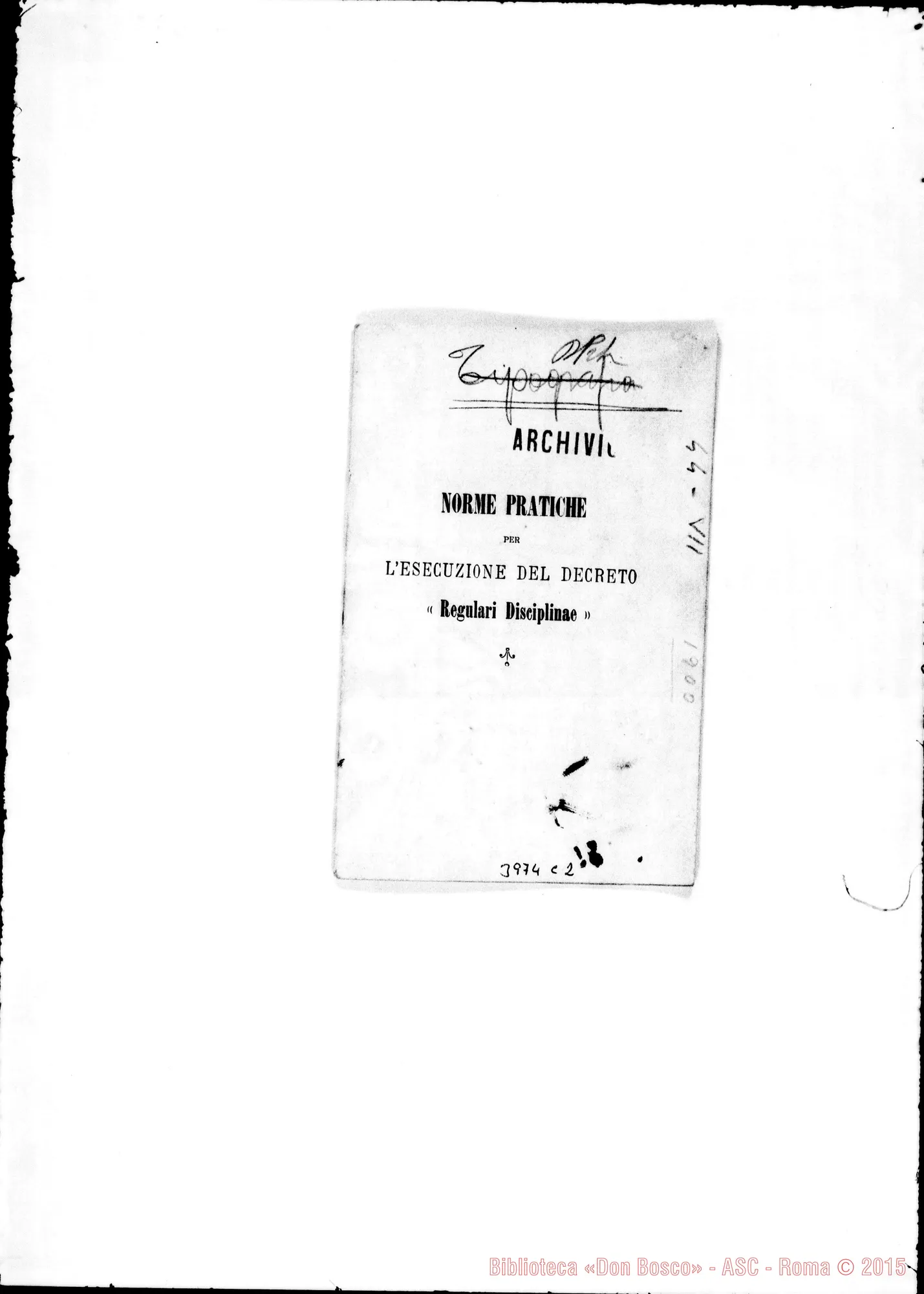 Fotogramma C 2 — 5-08- Presenta norme pratiche per il Decreto «Regulari Disciplinae». Stampato Firma autogr. Rua