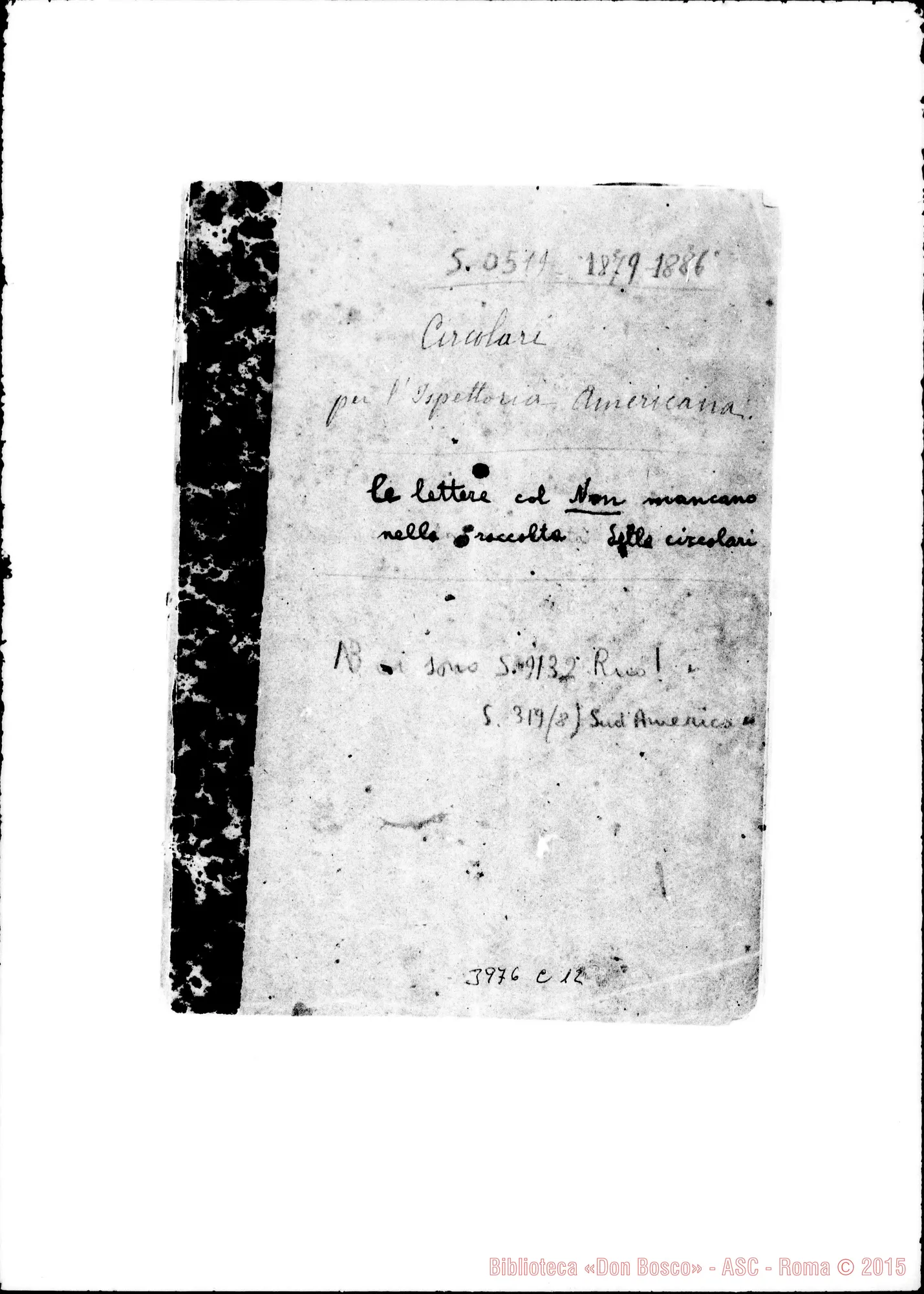 Fotogramma C 12 — 1879-1886: «Circolari all'Ispettoria Americana». Quaderno ms. allogr. in parte E autogr. Rua in altra