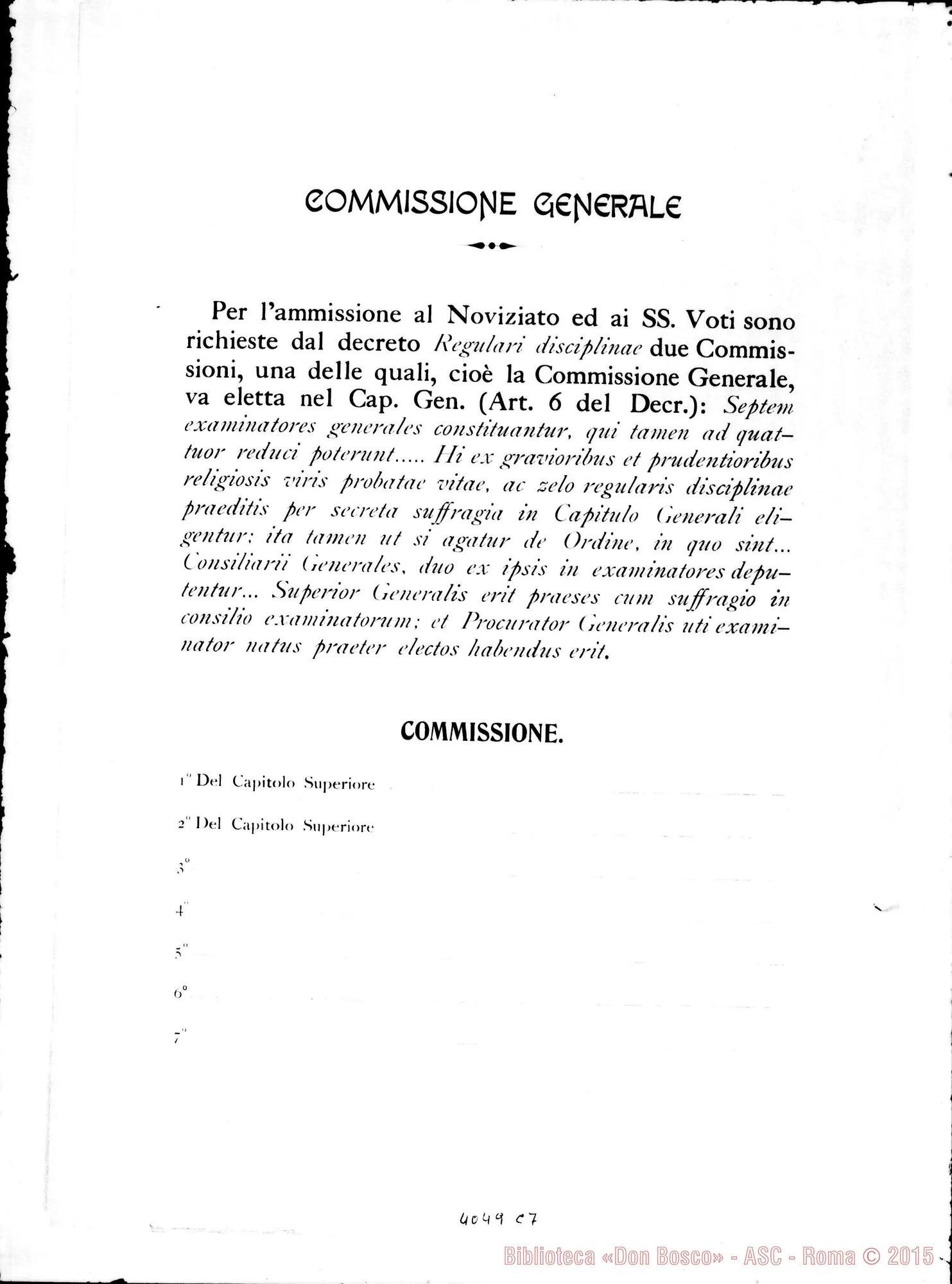 Fotogramma C 7 — Modulo per l’elezione delle Commissioni per ammissione al Noviziato. Stampato Commissione per il riordinamento delle «Deliberazioni Capitolari». Art. Organici: