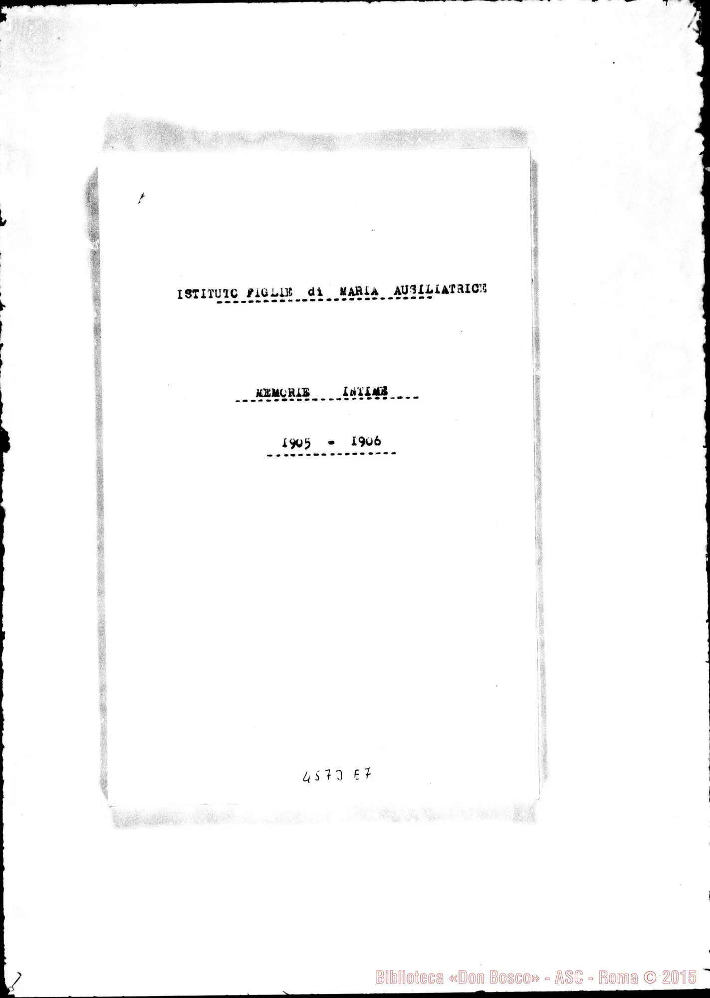 Fotogramma E 7 — Memorie intíme. Cronaca del Capitolo E dell’affare della separazione dai Salesiani. Dal 1-09-1905 fino al 16-09-1912. Copia dt.