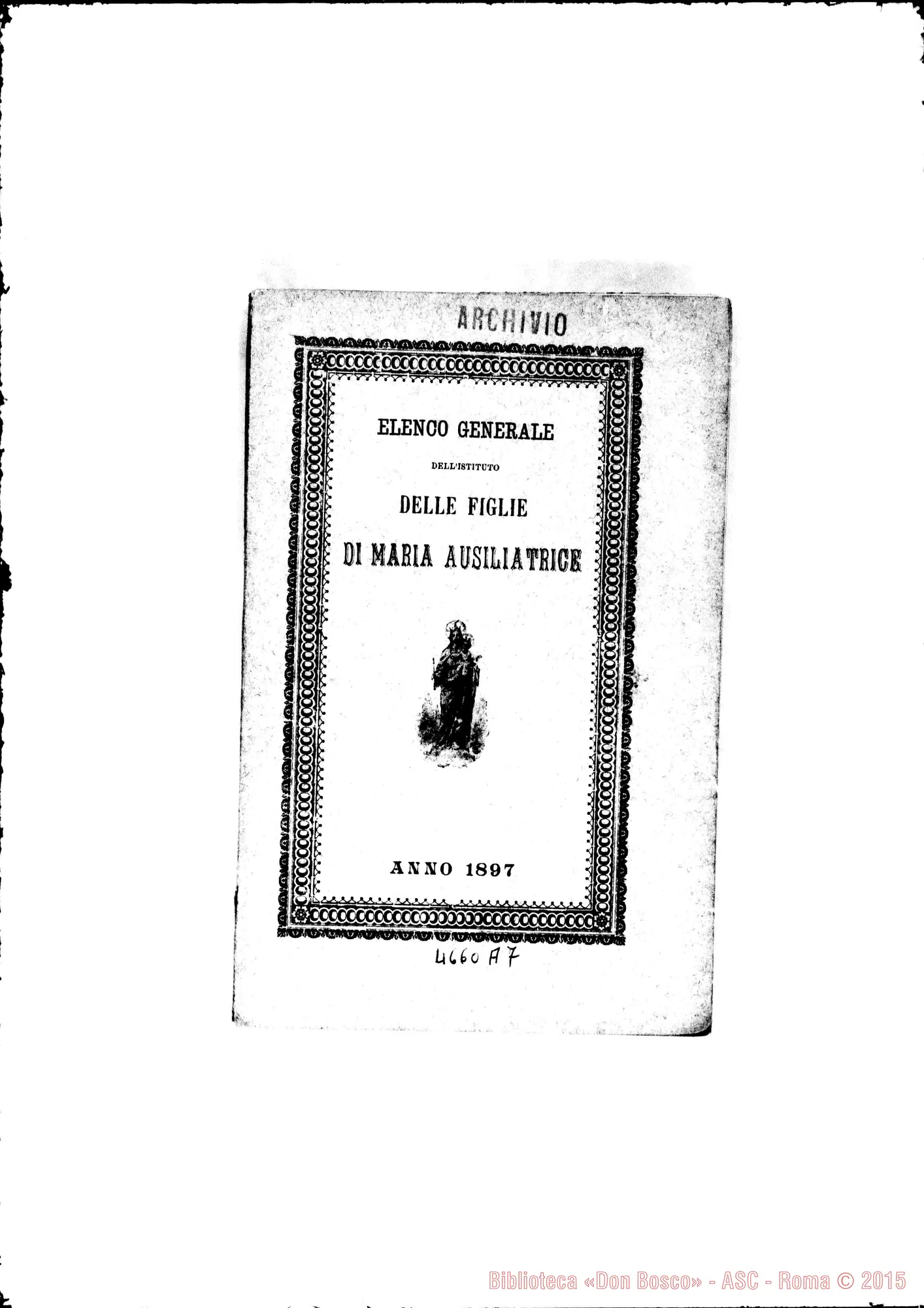 Fotogramma A 7 — 1897 Europa - Appaiono: Alessandria, Arignano, Buttigliera d’Asti, Cannerò, Crusinallo, Falicetto, Intra, Re, Samarate, Toceno, Fezzano, Catania (quarta), Messina, Montpellier (Fr.), Barcellona (Spagna)