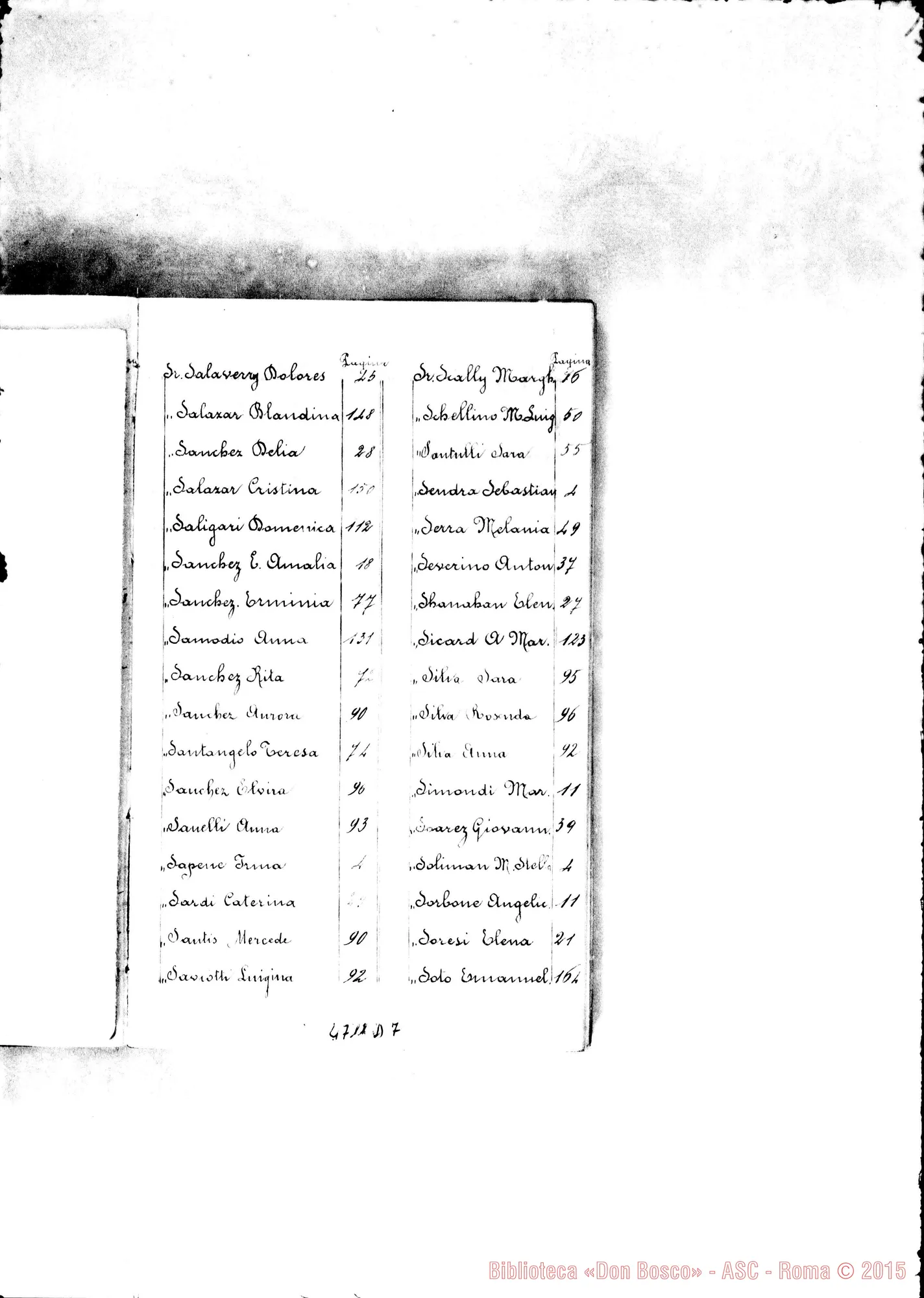 Fotogramma D 7 — America - Appaiono: Avellaneda (Arg.), Trelew (Arg.), Batataes (seconda) (Bras.), Niteroi (seconda) (Bras.), Santa Isabel (Paraguay), Villa Muñoz (Paraguay), Porvenir (Arg.), Port Stanley (Arg.), Sangradoruo (Bras.), Santiago (terza E quarta) (Chile), Bogotá (Colombia), Chía (Colombia), Guadalupe (Colombia), Guatavita (Colombia), La Ceja (Colombia), Guayaquil (Ecuador), Sig-Sig (Ecuador), Chalchuapa (S. Salvador), Granada (S. Salvador), Tegucigalpa (S. Salvador), Colima (Messico), Montemorelos (Messico), Paterson (Stati Uniti) - Spariscono: Atahualpa, Fortín Mercedes, Dawson, La Paz, Gualaquiza