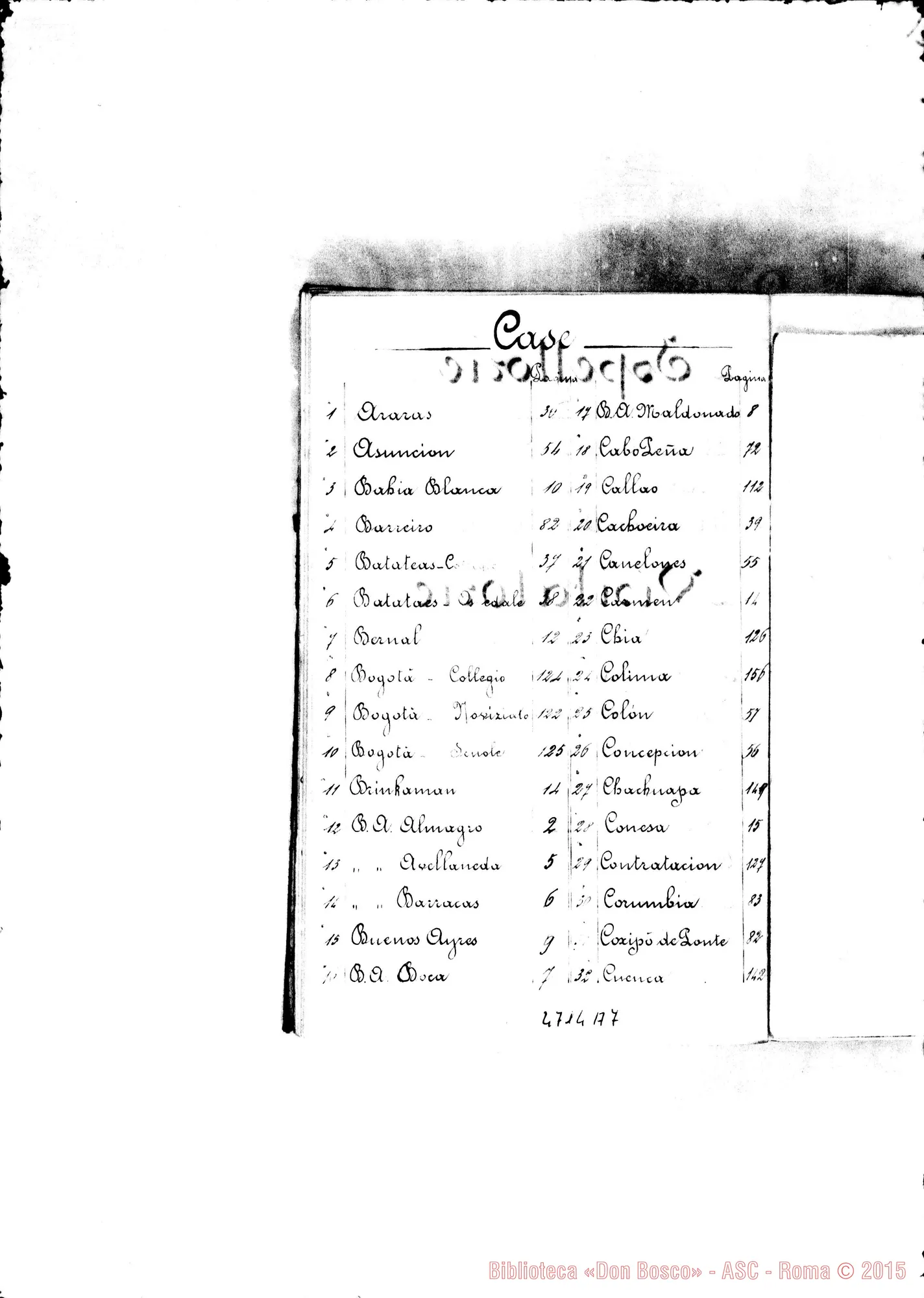 Fotogramma A 7 — America - Appaiono: Avellaneda (Arg.), Trelew (Arg.), Batataes (seconda) (Bras.), Niteroi (seconda) (Bras.), Santa Isabel (Paraguay), Villa Muñoz (Paraguay), Porvenir (Arg.), Port Stanley (Arg.), Sangradoruo (Bras.), Santiago (terza E quarta) (Chile), Bogotá (Colombia), Chía (Colombia), Guadalupe (Colombia), Guatavita (Colombia), La Ceja (Colombia), Guayaquil (Ecuador), Sig-Sig (Ecuador), Chalchuapa (S. Salvador), Granada (S. Salvador), Tegucigalpa (S. Salvador), Colima (Messico), Montemorelos (Messico), Paterson (Stati Uniti) - Spariscono: Atahualpa, Fortín Mercedes, Dawson, La Paz, Gualaquiza