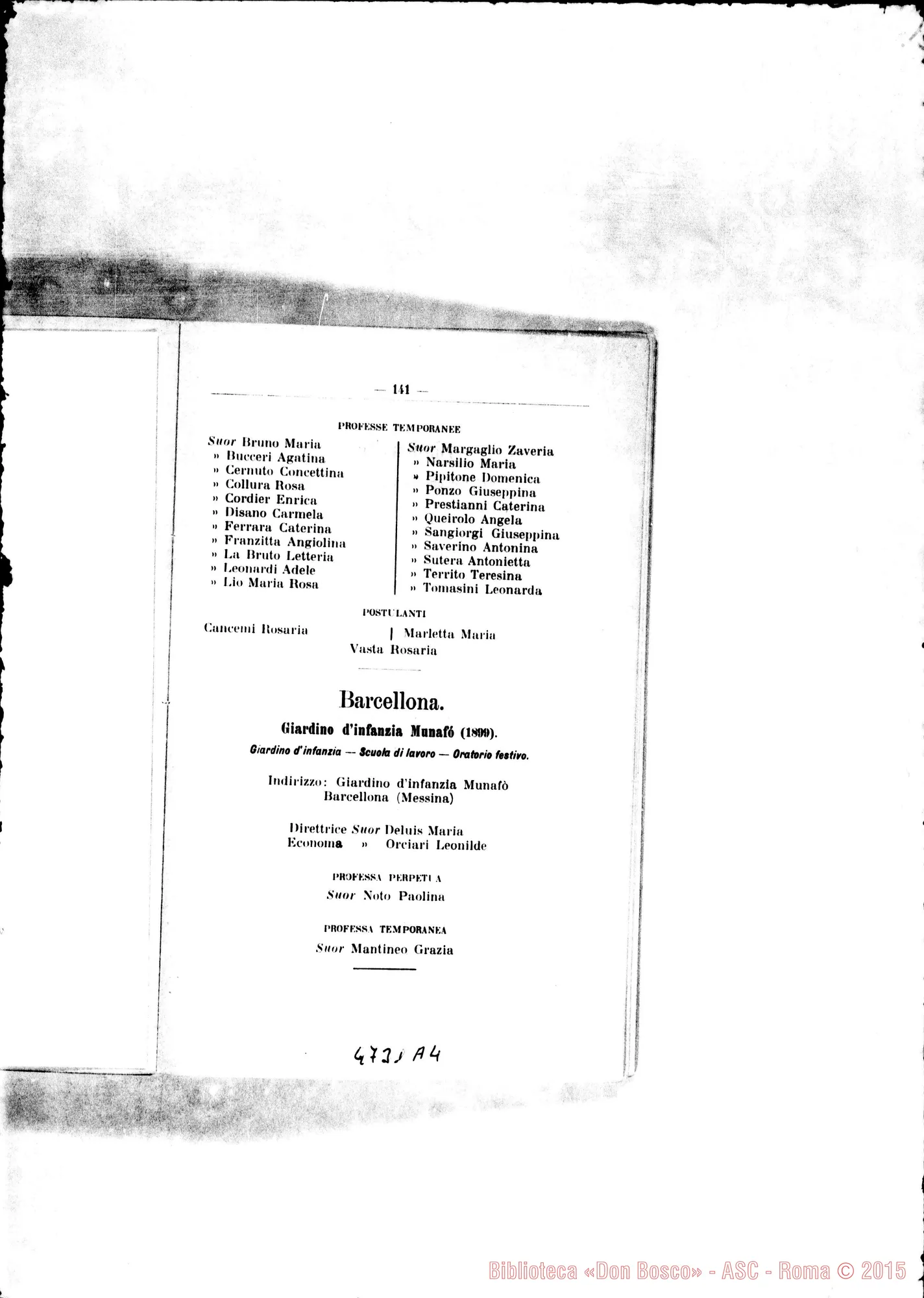 Fotogramma A 4 — 1916 Europa - Appaiono: Genova (terza E quarta), S. Pietro d’Olba, S. Pietro Novello, La Spezia, Varazze (seconda), Cervignasco, Roppolo Castello, Tor.-Regina Margherita, Tor.-Monte Rosa, Verrés, Novara (seconda), Casinalbo, Cimetta, Legnano (seconda), Treviglio, Collesalvetti, Marina di Pisa, Pisa, Guspini, Marano di Napoli, Roma-Gesù Nazareno, Acireale (seconda), Brancaleone, Calatabiano, S. Agata di Militello, Alessandria d’Egitto - Spariscono: Asti (terza), Cassolnovo (terza), Germignana, Gioia dei Marsi, Pesinetto, Sagrado, Scutari (terza), Tor.-Martinetto, Tor.-Valsalice