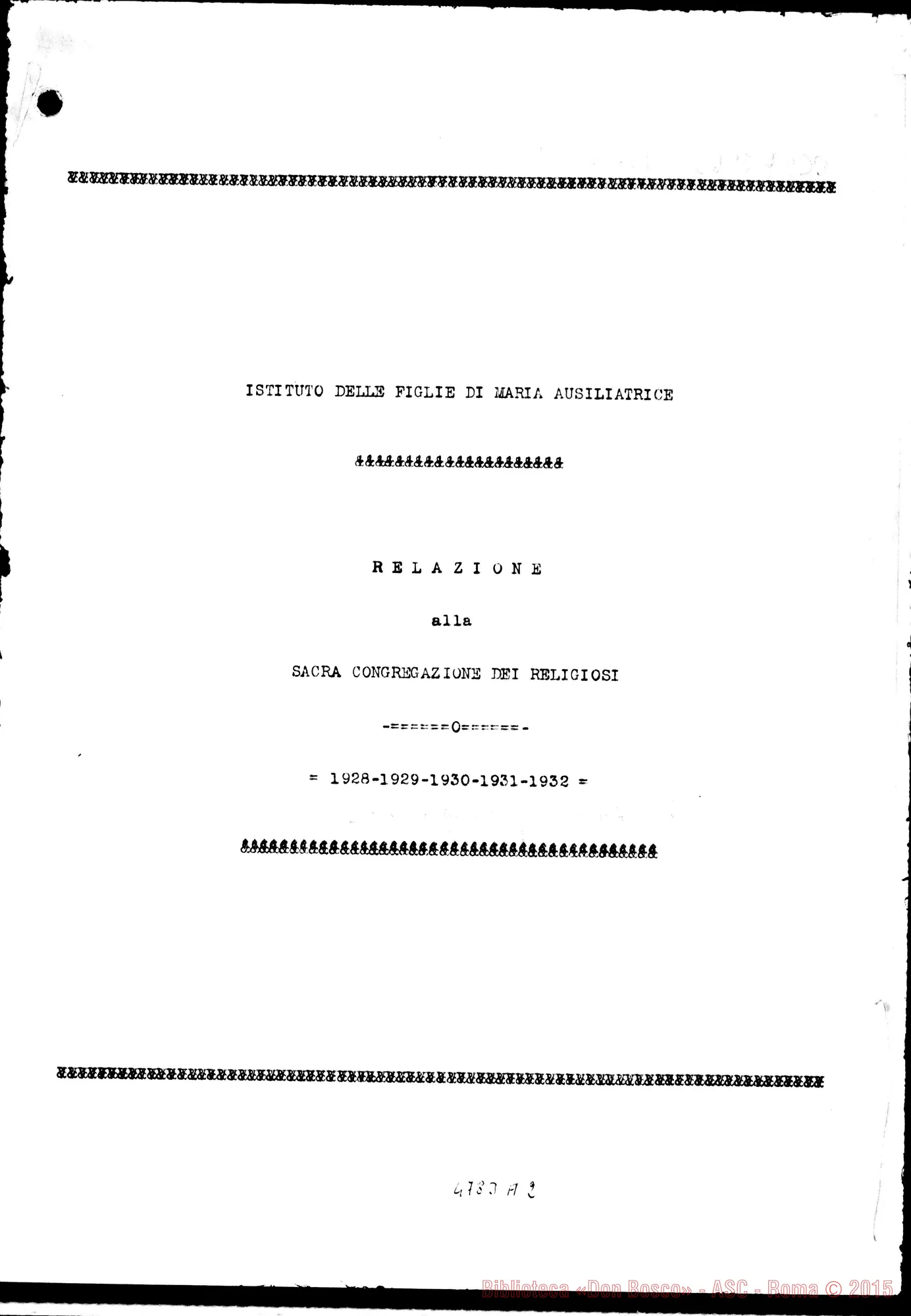Fotogramma A 2 — Relazione alla Sacra Congr. dei W. E RR.. Torino, 24-08-1933. Copia dt. con firme del Consiglio Sup. delle Suore